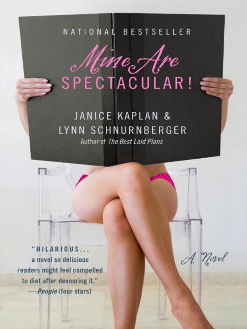 Title details for Mine Are Spectacular! by Janice Kaplan - Available